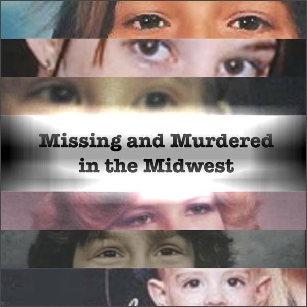 Missing and Murdered in the Midwest