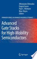 Advanced Gate Stacks for High-Mobility Semiconductors