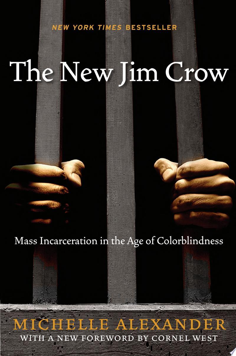 The New Jim Crow