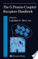 The G Protein-Coupled Receptors Handbook