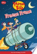 Phineas and Ferb: Freeze Frame