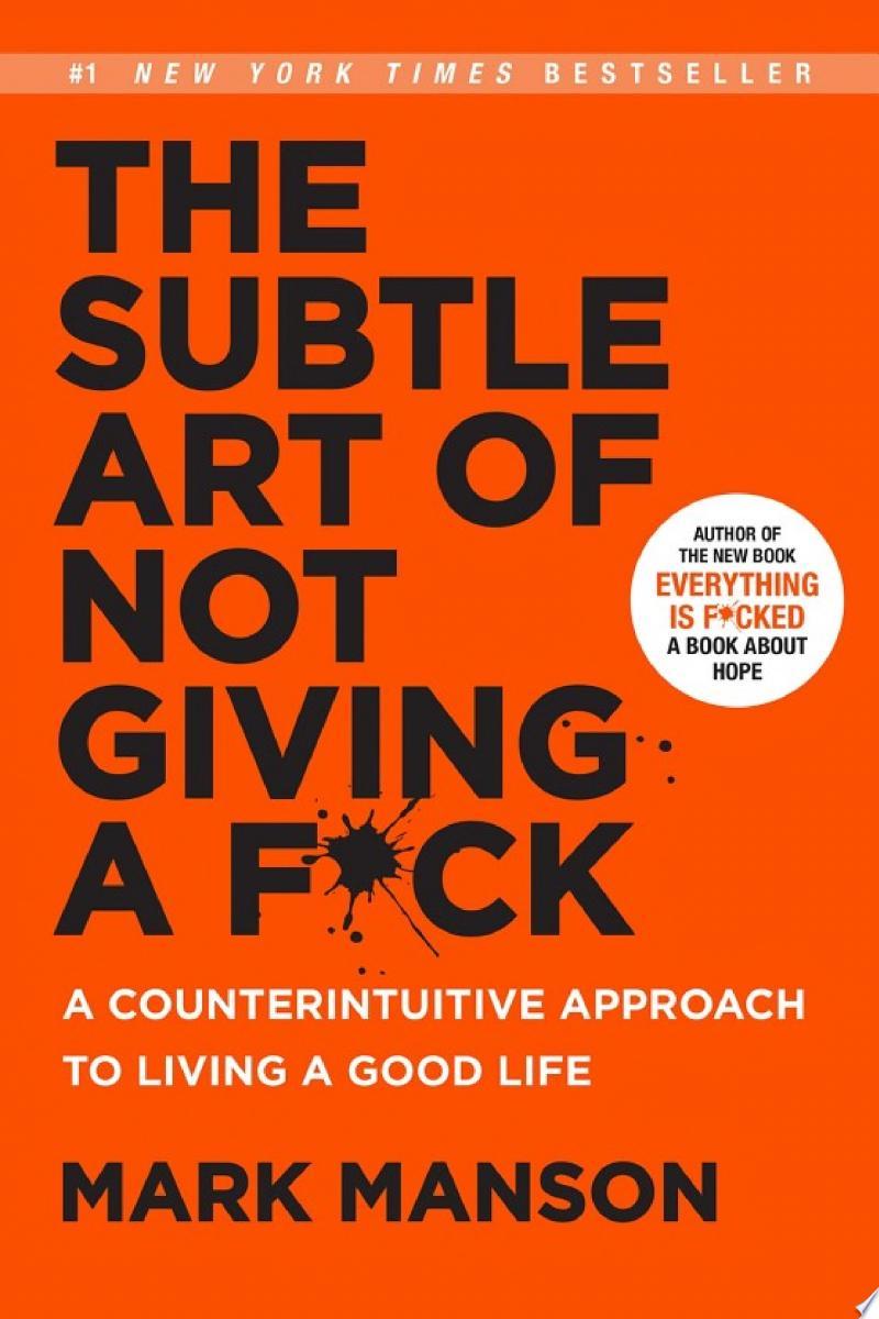 The Subtle Art of Not Giving a F*ck