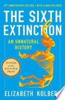 The Sixth Extinction