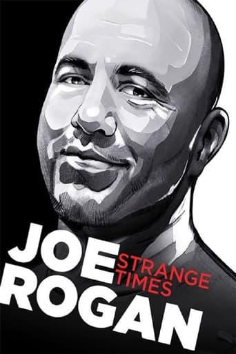 Joe Rogan: Strange Times