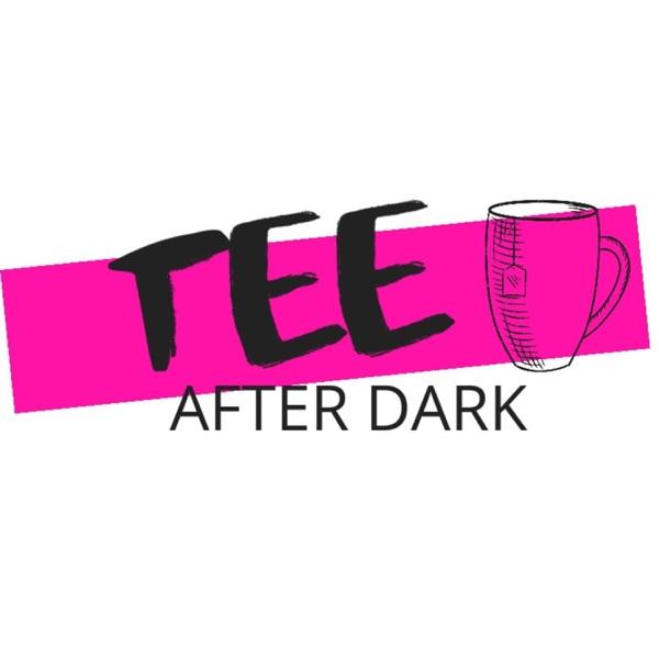 Tee after dark